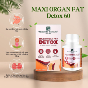 vien-thai-doc-wealthy-health-maxi-organ-fat-detox-stress-relief-immune